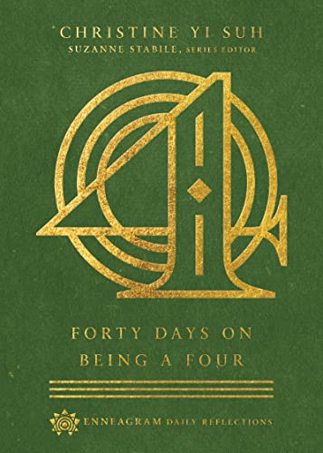 Stock image for Forty Days on Being a Four (Enneagram Daily Reflections) for sale by Goodwill of Colorado