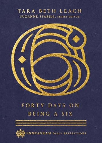 Stock image for Forty Days on Being a Six (Enneagram Daily Reflections) for sale by Goodwill Books