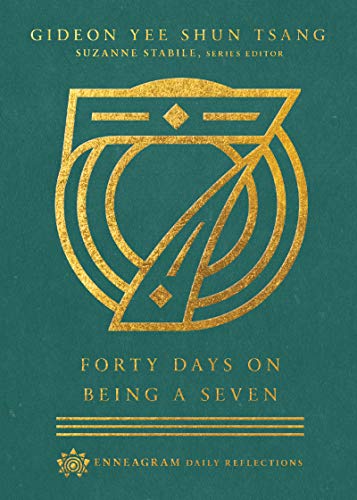 Stock image for Forty Days on Being a Seven (Enneagram Daily Reflections) for sale by Blue Vase Books