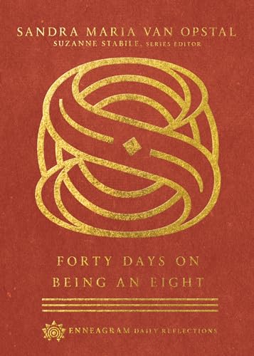 Stock image for Forty Days on Being an Eight (Enneagram Daily Reflections) for sale by Zoom Books Company