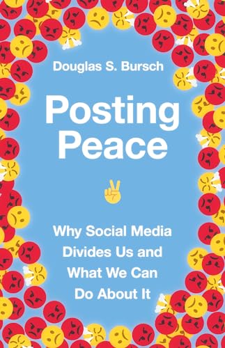 Beispielbild fr Posting Peace Why Social Media Divides Us and What We Can Do About It zum Verkauf von PBShop.store US