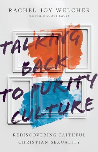 Stock image for Talking Back to Purity Culture: Rediscovering Faithful Christian Sexuality for sale by Book Deals