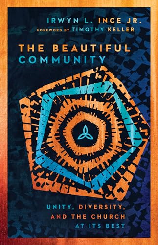 Beispielbild fr The Beautiful Community: Unity, Diversity, and the Church at Its Best zum Verkauf von ZBK Books