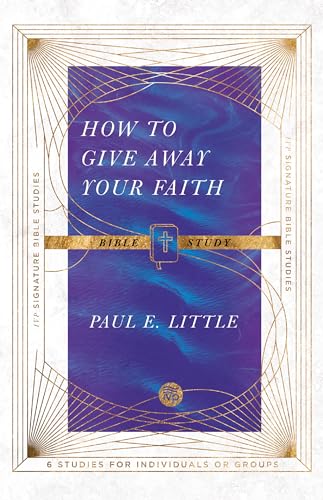 

How to Give Away Your Faith Bible Study (IVP Signature Bible Studies)