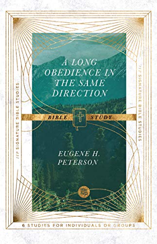 Stock image for A Long Obedience in the Same Direction Bible Study IVP Signature Bible Studies for sale by PBShop.store US