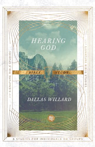 Stock image for Hearing God Bible Study (IVP Signature Bible Studies) [Paperback] Willard, Dallas and Johnson, Jan for sale by Lakeside Books
