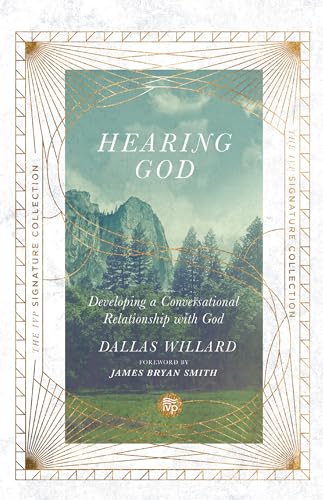 9780830848515: Hearing God – Developing a Conversational Relationship with God (The IVP Signature Collection)