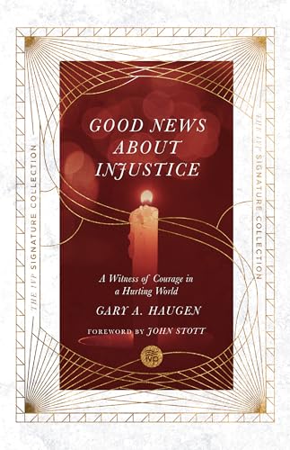 Imagen de archivo de Good News About Injustice: A Witness of Courage in a Hurting World (The IVP Signature Collection) a la venta por Indiana Book Company