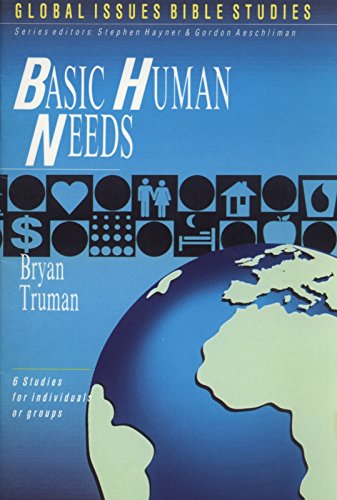 Basic Human Needs/Global Issues Bible Studies (Global Issues Bible Study Series)