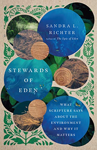 Beispielbild fr Stewards of Eden : What Scripture Says about the Environment and Why It Matters zum Verkauf von Better World Books