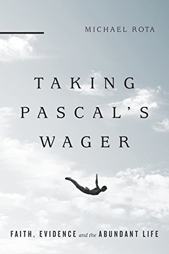 Imagen de archivo de Taking Pascal's Wager: Faith, Evidence and the Abundant Life a la venta por SecondSale