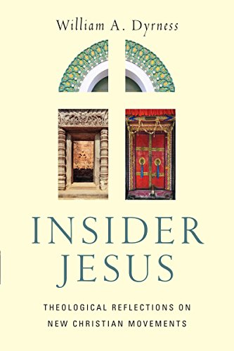 Imagen de archivo de Insider Jesus: Theological Reflections on New Christian Movements a la venta por SecondSale