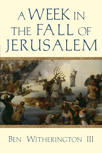Imagen de archivo de A Week in the Fall of Jerusalem a la venta por Blackwell's