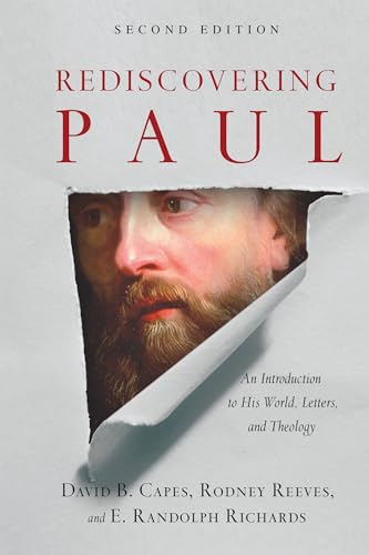 Beispielbild fr Rediscovering Paul  " An Introduction to His World, Letters, and Theology zum Verkauf von Monster Bookshop