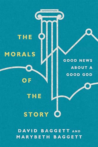 Stock image for The Morals of the Story: Good News About a Good God for sale by HPB-Emerald