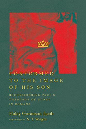 Stock image for Conformed to the Image of His Son for sale by Blackwell's