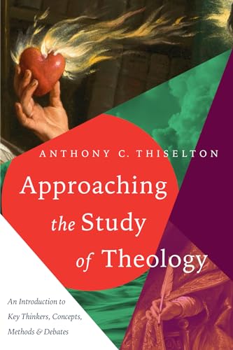 Beispielbild fr Approaching the Study of Theology: An Introduction to Key Thinkers, Concepts, Methods & Debates zum Verkauf von HPB-Ruby