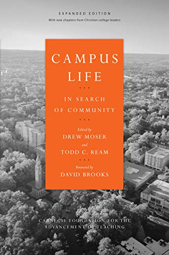 Imagen de archivo de Campus Life: In Search of Community a la venta por P.C. Schmidt, Bookseller