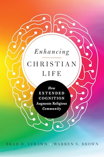 Imagen de archivo de Enhancing Christian Life: How Extended Cognition Augments Religious Community a la venta por HPB-Diamond