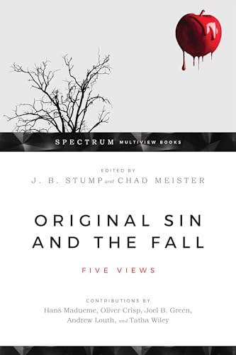 9780830852871: Original Sin and the Fall: Five Views (Spectrum Multiview Book Series)