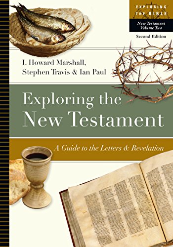 Stock image for Exploring the New Testament: A Guide to the Letters and Revelation (Volume 2) (Exploring the Bible Series) for sale by HPB-Emerald