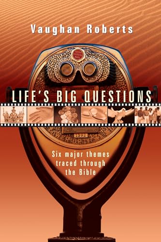 Imagen de archivo de Life's Big Questions: Six Major Themes Traced Through the Bible a la venta por ZBK Books