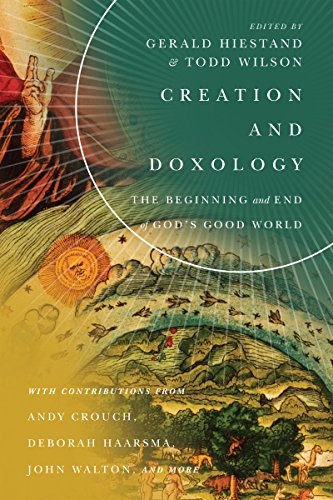 Imagen de archivo de Creation and Doxology: The Beginning and End of God's Good World a la venta por ThriftBooks-Dallas