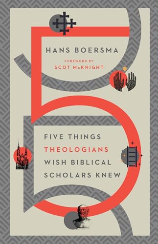 Beispielbild fr Five things Theologians Wish Biblical Scholars Knew zum Verkauf von Windows Booksellers