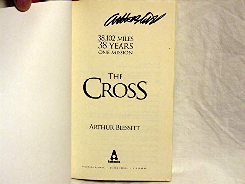 Imagen de archivo de The Cross: 38,102 Miles, 38 Years, One Mission a la venta por Hawking Books