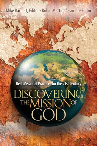 Stock image for Discovering the Mission of God: Best Missional Practices for the 21st Century for sale by BooksRun