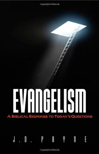 Stock image for Evangelism: A Biblical Response to Today's Questions