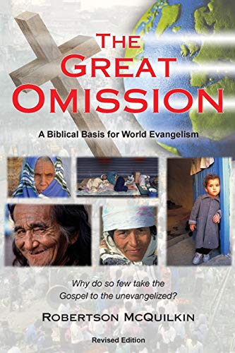 Stock image for The Great Omission: A Biblical Basis for World Evangelism for sale by ThriftBooks-Dallas
