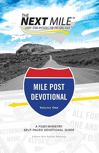 Stock image for The Next Mile - Mile Post Devotional: A Post-Ministry Self-Paced Devotional Guide for sale by HPB Inc.