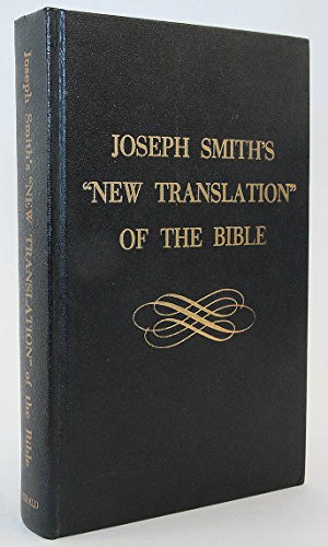 Joseph Smith's New Translation of the Bible (9780830900329) by Joseph Smith; Paul A. Wellington