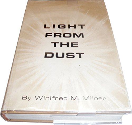 Imagen de archivo de Light from the Dust: A Historical Novel a la venta por Adventures Underground