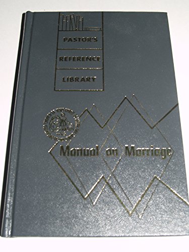 Imagen de archivo de Manual of marriage (Pastor's reference library) a la venta por Mark Henderson
