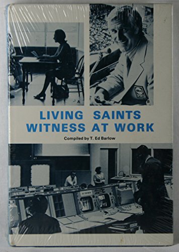 Beispielbild fr Living Saints Witness at Work zum Verkauf von ThriftBooks-Dallas