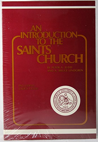 AN INTRODUCTION TO THE SAINTS CHURCH INCLUDING USER'S GUIDE