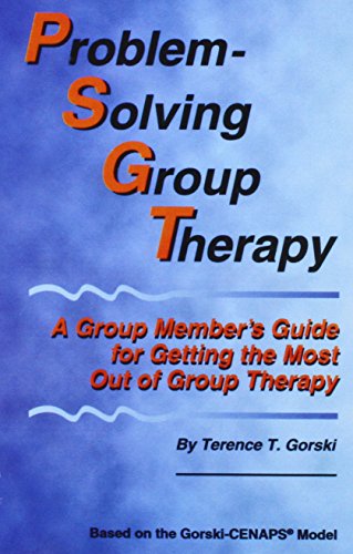 Imagen de archivo de Problem- Solving Group Therapy: A Group Member's Guide For Getting The Most Out Of Group Therapy a la venta por Once Upon A Time Books