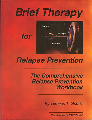 Stock image for Brief Therapy for Relapse Prevention: The Comprehensive Relapse Prevention Workbook for sale by HPB-Red