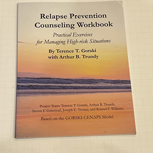 Imagen de archivo de Relapse Prevention Counseling Workbook: Practical Exercises for Managing High-Risk Situations a la venta por HPB-Ruby