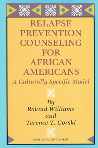 Imagen de archivo de Relapse Prevention Counseling for African Americans: A Culturally Specific Model a la venta por Irish Booksellers
