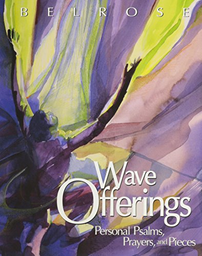 Beispielbild fr Wave Offerings: Personal Psalms, Prayers, and Pieces zum Verkauf von ThriftBooks-Atlanta