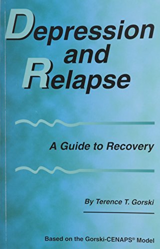 Beispielbild fr Depression and Relapse: A Guide to Recovery zum Verkauf von BooksRun