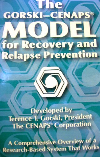 9780830913268: The Gorski-CENAPS Model for Recovery and Relapse Prevention