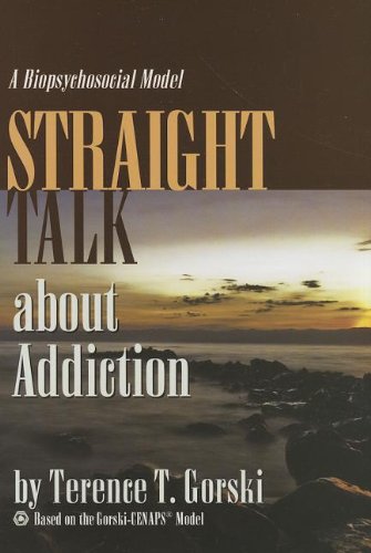 Beispielbild fr Straight Talk about Addiction: A Biopsychosocial Model zum Verkauf von Half Price Books Inc.