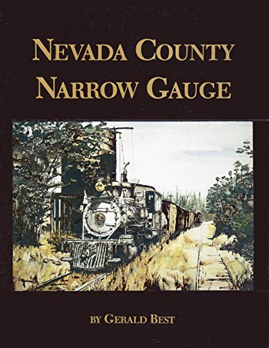 9780831030049: Nevada County Narrow Gauge