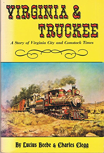 Imagen de archivo de Virginia & Truckee: A Story of Virginia City and Comstock Times a la venta por ThriftBooks-Dallas