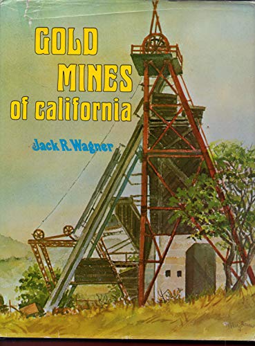 Beispielbild fr Gold Mines of California zum Verkauf von Books From California