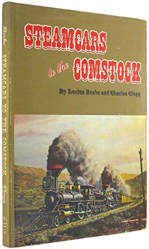 Stock image for Steamcars to the Comstock: The Virginia & Truckee Railroad and the Carson & Colorado Railroad for sale by Wonder Book